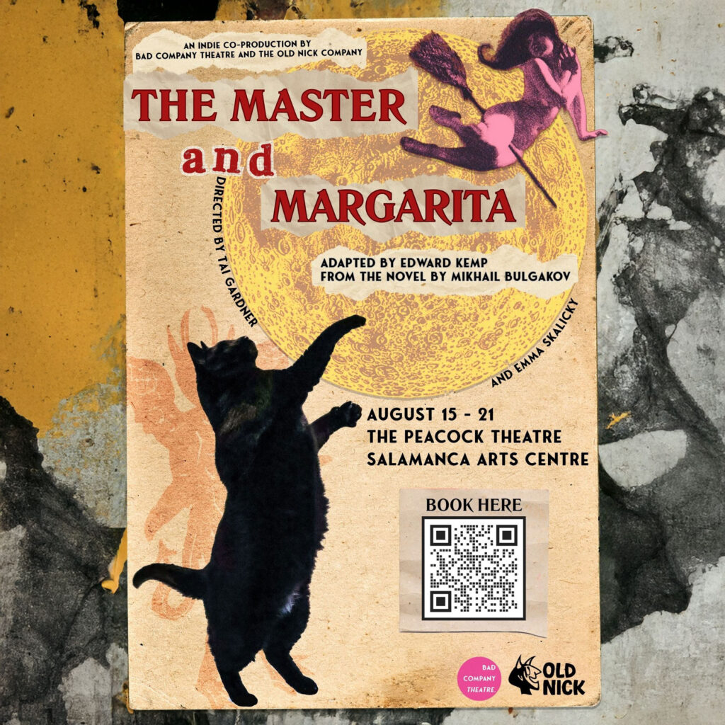 The Master and Margarita Peacock Theatre Presented by Bad Company Theatre and The Old Nick Company